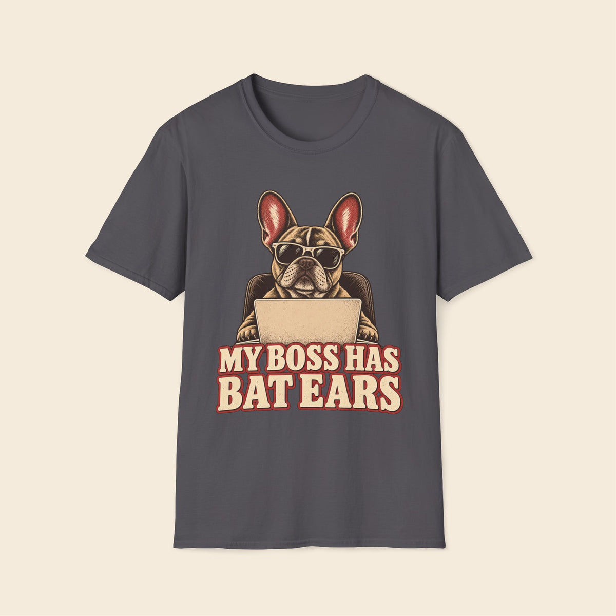 My Boss Has Bat Ears T-Shirt