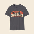 My Heart Has Bat Ears T-Shirt