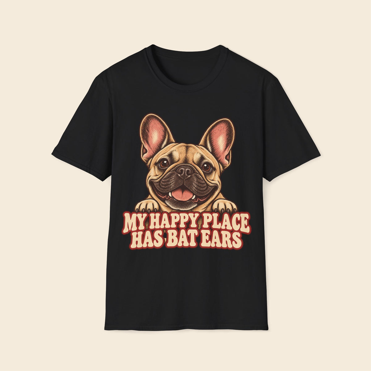 My Happy Place Has Bat Ears T-Shirt