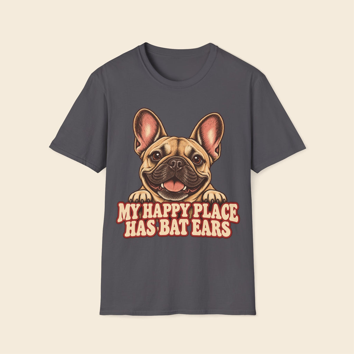 My Happy Place Has Bat Ears T-Shirt