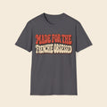 Made For Frenchie Obsessed T-Shirt