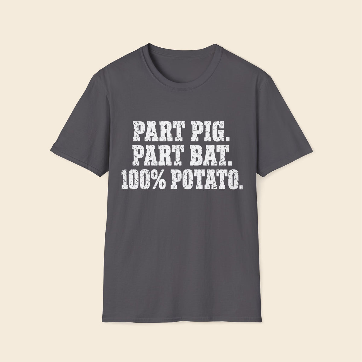 Part Pig. Part Bat. 100% Potato T-Shirt
