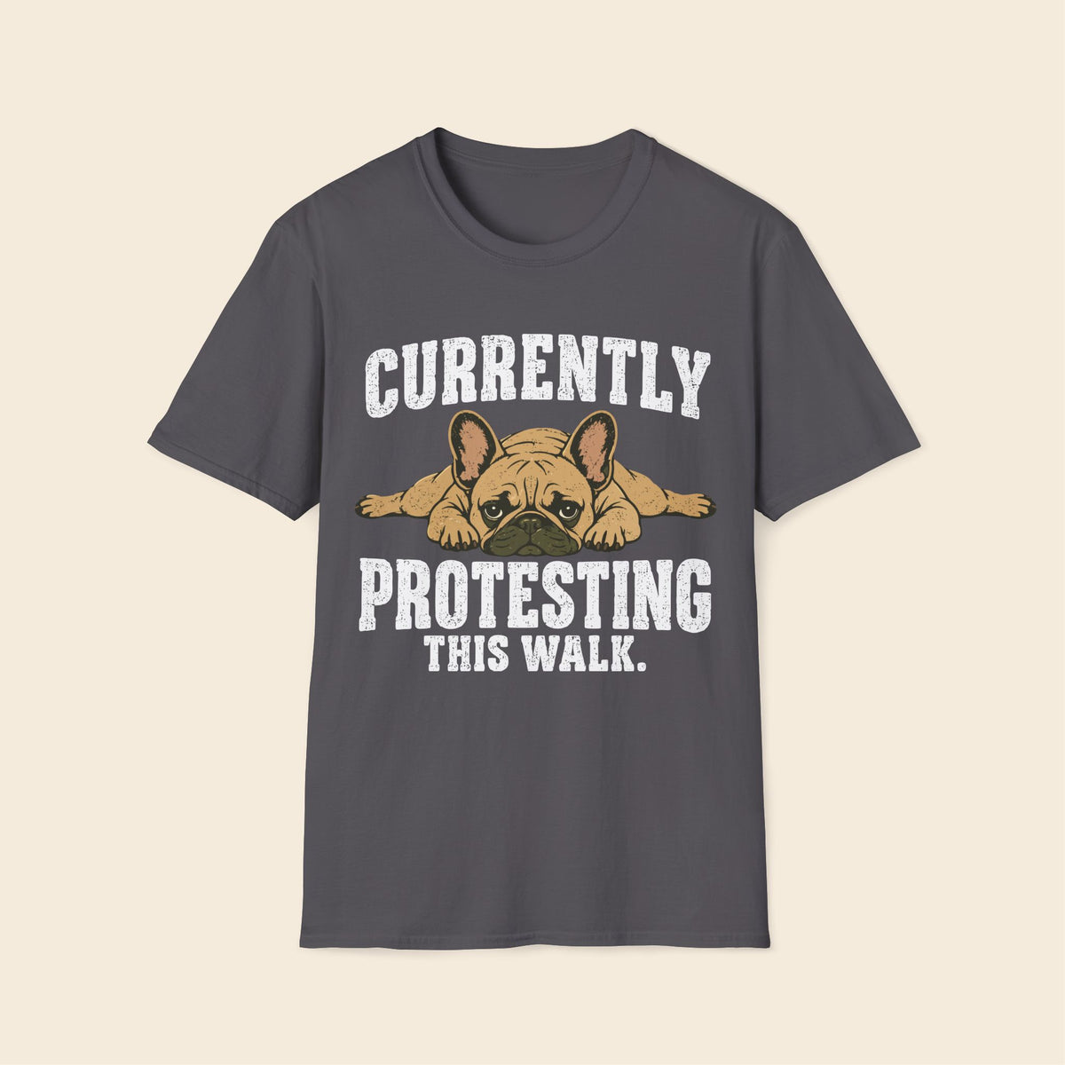 Currently Protesting This Walk T-Shirt