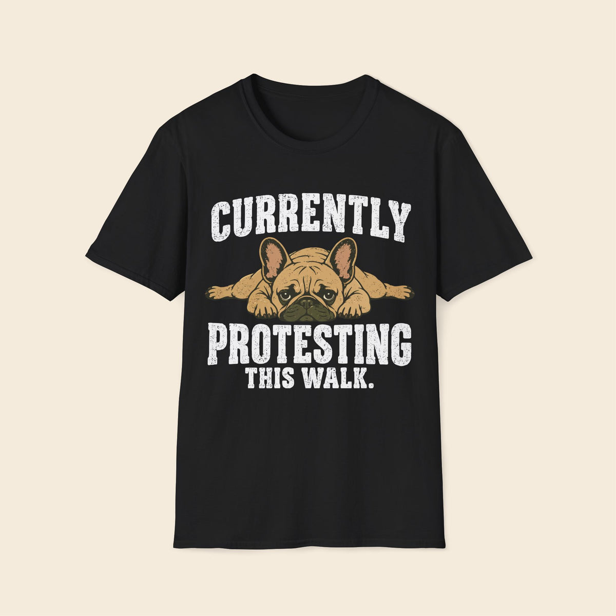 Currently Protesting This Walk T-Shirt