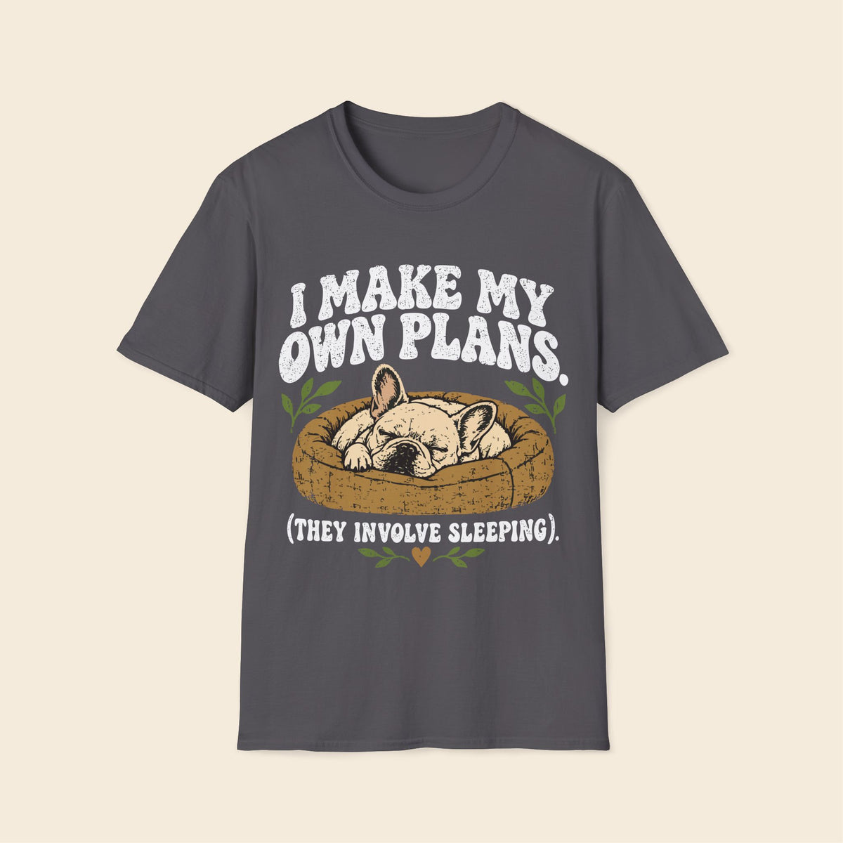 I Make My Own Plans They Involve Sleeping T-Shirt