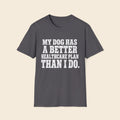 My Dog Has A Better Healthcare Plan Than I Do T-Shirt