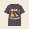 Frenchie People Know T-Shirt