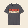 My Frenchie Is My Personality T-Shirt